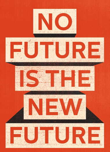 a-no-future-is-the-new-future.jpg
