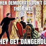 democrats – dangerous