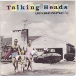 BOOMER ANTHEMS: Talking Heads - Life During Wartime LIVE Los Angeles '83